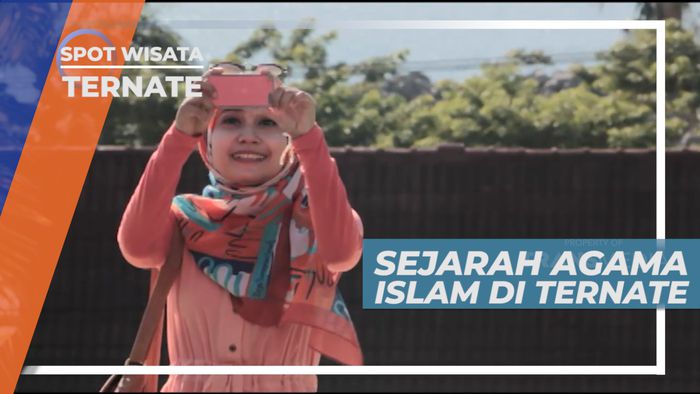 Menelusuri Jejak Sejarah Perkembangan Islam di Ternate