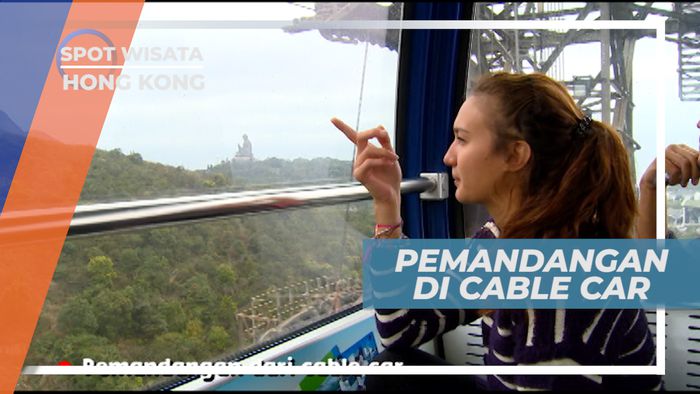 Menikmati Indahnya Pemandangan Perbukitan dari Atas Cable Car, Hong Kong