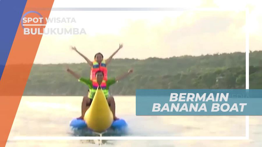 Uji Keberanian Bermain Banana Boat di Tanjung Bira Bulukumba