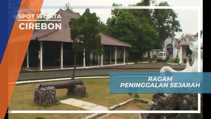 Peninggalan Sunan Gunung Jati di Cirebon