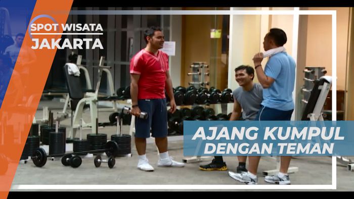 Memanfaatkan Tempat Olahraga Sebagai Ajan Kumpul Bersama Teman, Jakarta