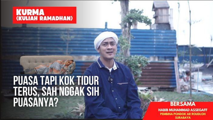 Kurma Episode 7:  Puasa Tapi Kok Tidur Terus, Sah Nggak Sih Puasanya?