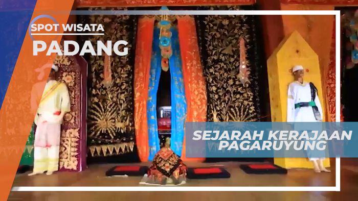 Sejarah Perkembangan Islam Dibalik Kerajaan Pagaruyung, Padang