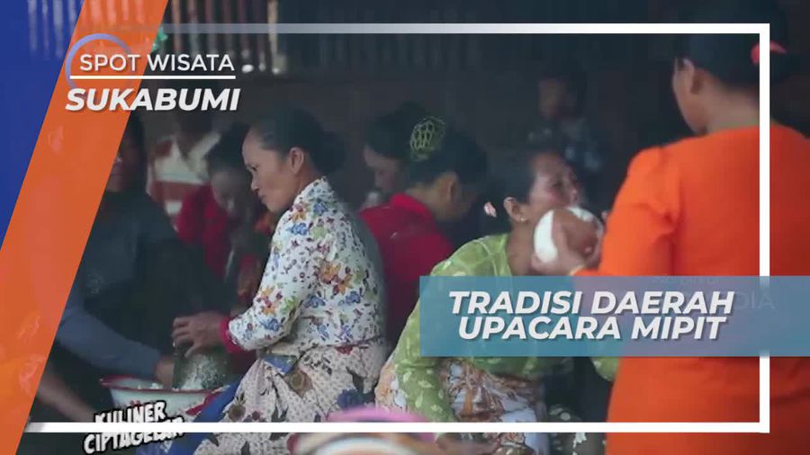 Tradisi Daerah Upacara Mipit, Sukabumi