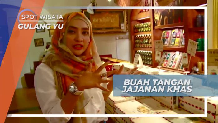 Berburu Buah Tangan Khas Gulang Yu Fujian Tiongkok