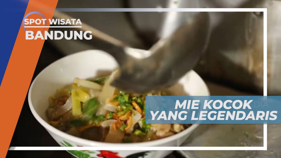 Lezat Nikmat Kuliner Mie Kocok Legendaris Khas Kota Kembang, Bandung