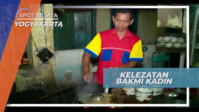 Menikmati Kelezatan Bakmi Kadin, Yogyakarta