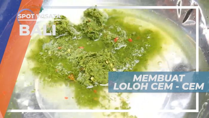 Loloh Cem-Cem, Melihat Proses Pembuatan Minuman Tradisional Khas Bali