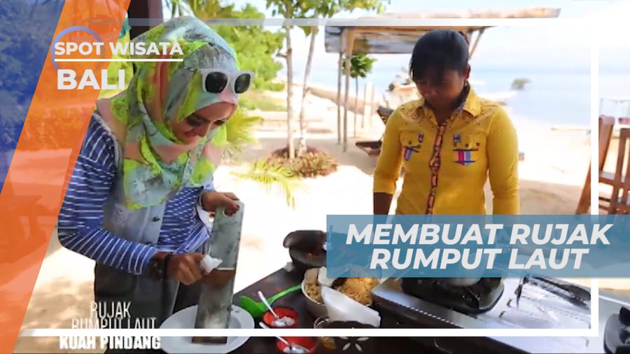 Belajar Cara Membuat Rujak Rumput Laut Khas Pulau Dewata, Bali