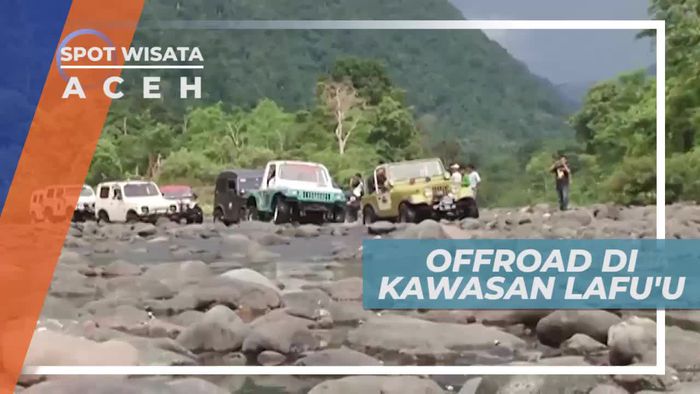 Offroad Melintasi Sungai Berbatu di Kawasan Lafuu Aceh