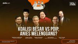 Koalisi Besar Vs PDIP, Anies Melenggang?