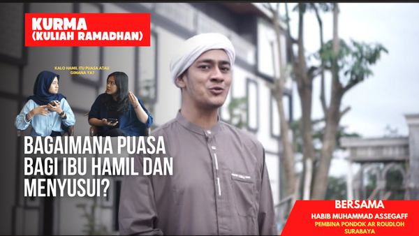 Kurma Episode 13: Bagaimana Puasa bagi Ibu Hamil dan Menyusui?