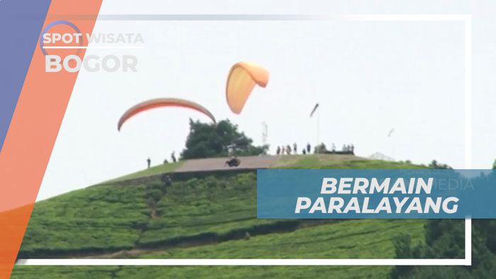 Bermain Paralayang di Bukit Gantole, Menikmati Keindahan Kota Bogor