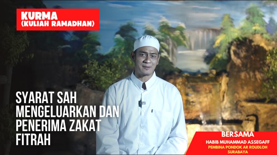 Kurma Episode 17: Syarat Sah Mengeluarkan dan Penerima Zakat Fitrah