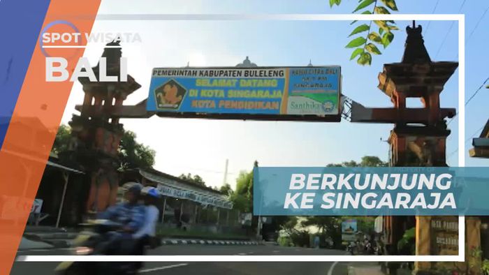 Berkunjung ke Singaraja, Kota Pertama dan Tertua di Bali