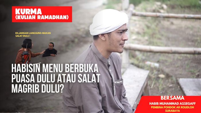 Kurma Episode 19: Habisin Menu Buka Puasa Dulu atau Salat Magrib Dulu?