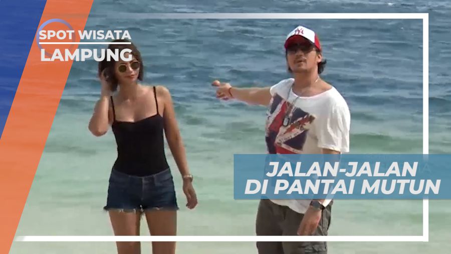 Serunya Habiskan Waktu Jalan-jalan di Pantai Mutun, Lampung