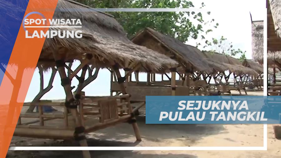 Menikmati Sejuk Alami Pulau Tangkil yang Indah, Lampung
