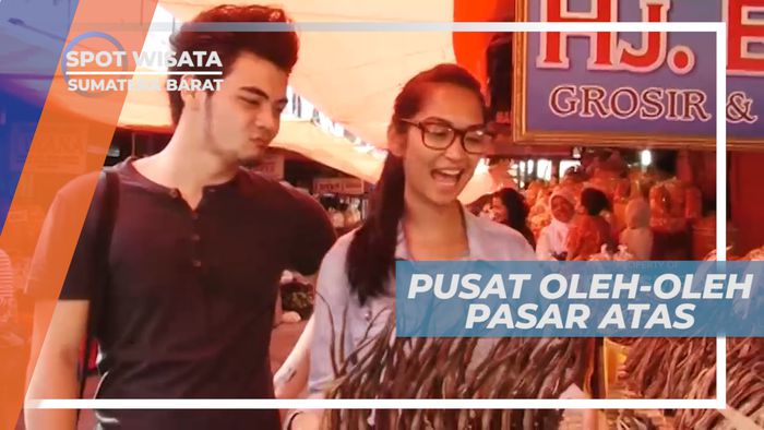Mengunjungi Pusat Oleh-oleh Khas Bukittinggi di Pasar Atas, Sumatera Barat