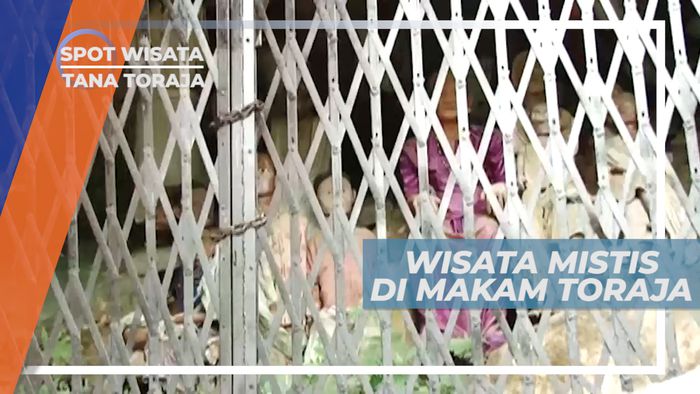 Uji Nyali, Sensasi Mengunjungi Wisata Mistis di Makam, Tana Toraja