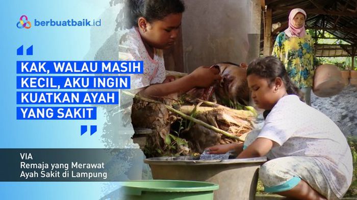 Via Pejuang Kecil yang Merawat Ayah Tak berdaya karena Sakit Keras