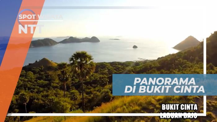 Menikmati Indahnya Panorama Sunset di Bukit Cinta, Nusa Tenggara Timur
