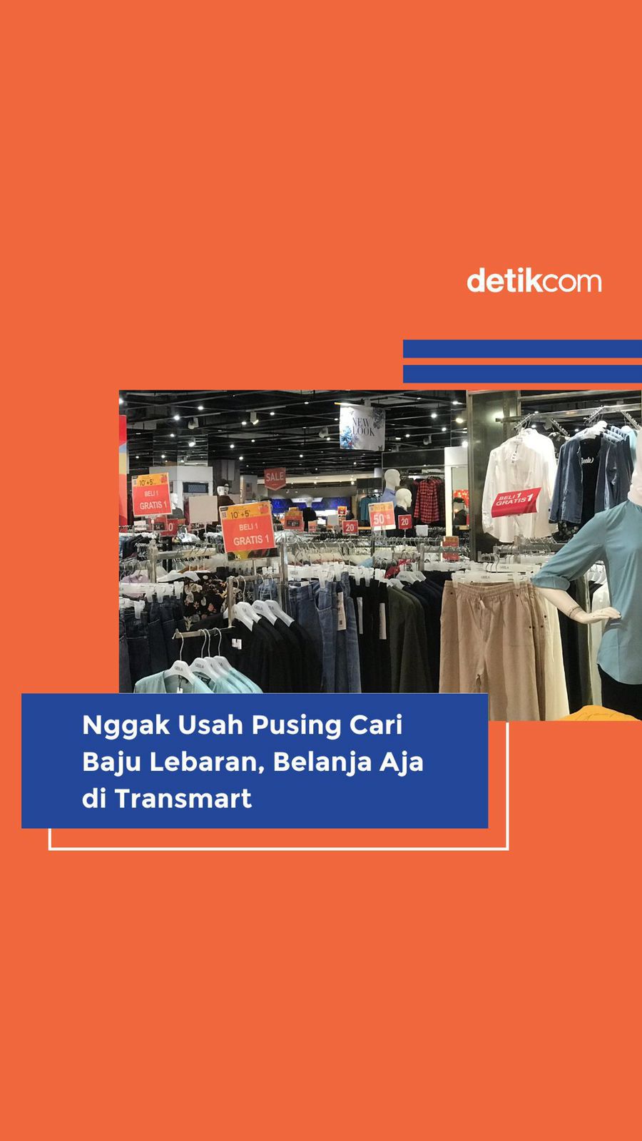 Cari Baju Lebaran Murah? Di Transmart Ada Diskon 20% Loh