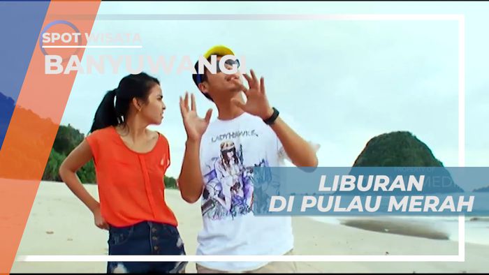 Menikmati Pesona Keindahan Pulau Merah Banyuwangi