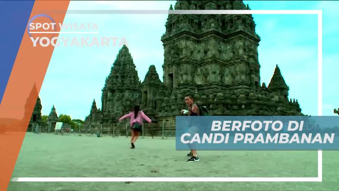 Mengabadikan Momen Dengan Berfoto di Candi Prambanan, Yogyakarta