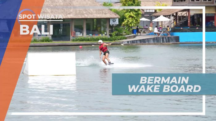 Mencoba Bermain Wake Board, Olahraga Air Seperti Selancar, Bali