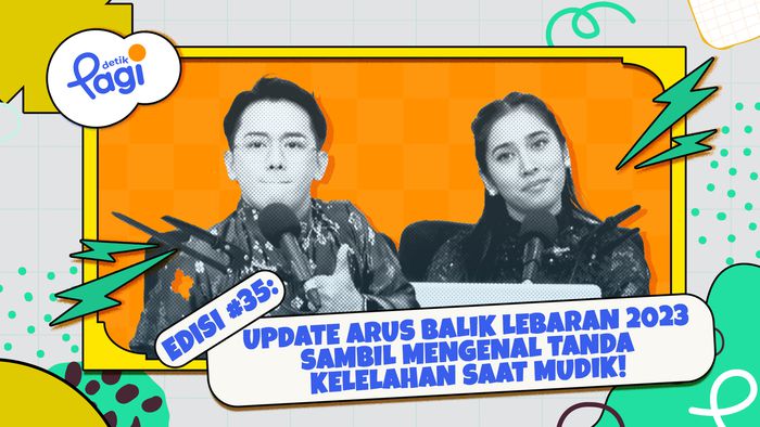 Edisi #35: Update Arus Balik Lebaran 2023 Sambil Mengenal Tanda Kelelahan Saat Mudik!