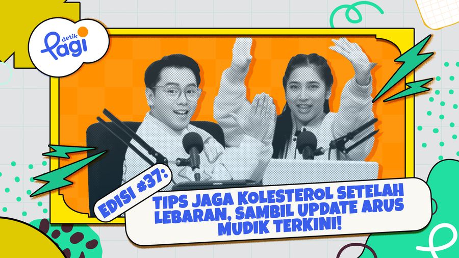 Edisi #37: Tips Jaga Kolesterol Setelah Lebaran, Sambil Update Arus Mudik Terkini!