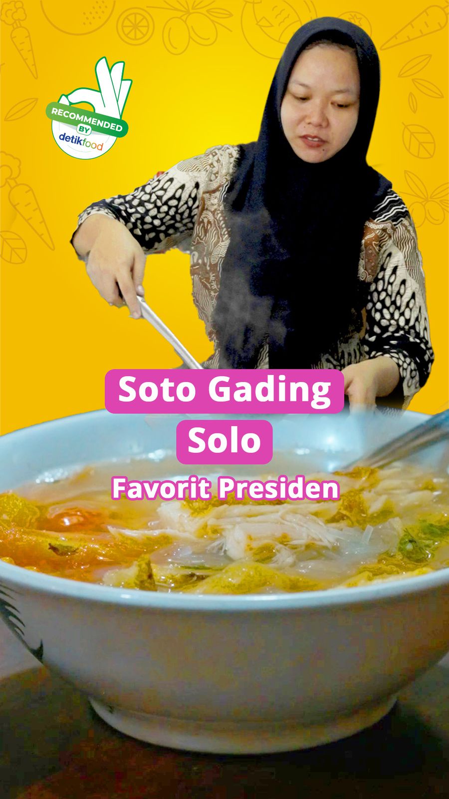 Dfood Spot : Soto Gading 1,  Soto Favorit-nya Presiden Jokowi 