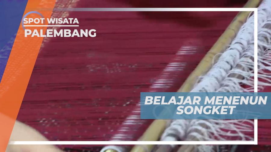Serunya Belajar Membuat Kain Tenun Songket Khas Kota Palembang