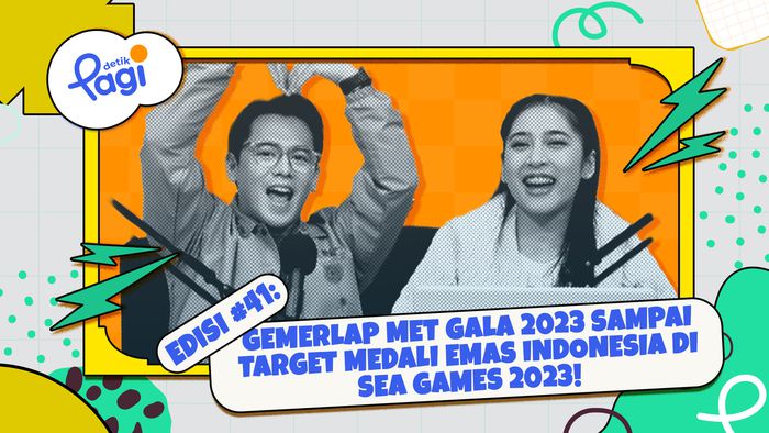 Edisi #41: Gemerlap Met Gala 2023 sampai Target Medali Emas Indonesia di SEA Games 2023!
