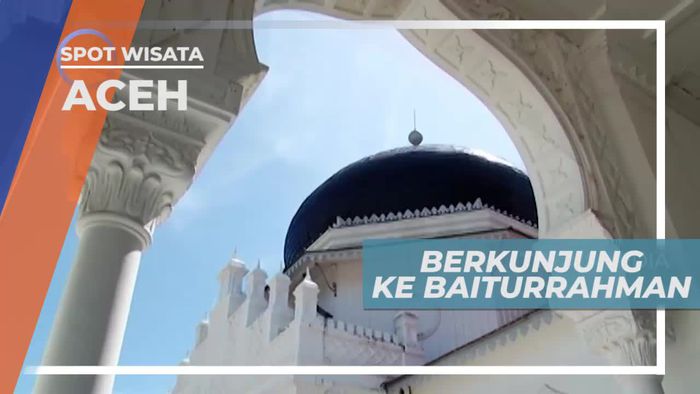 Berkunjung ke Masjid Baiturrahman Aceh