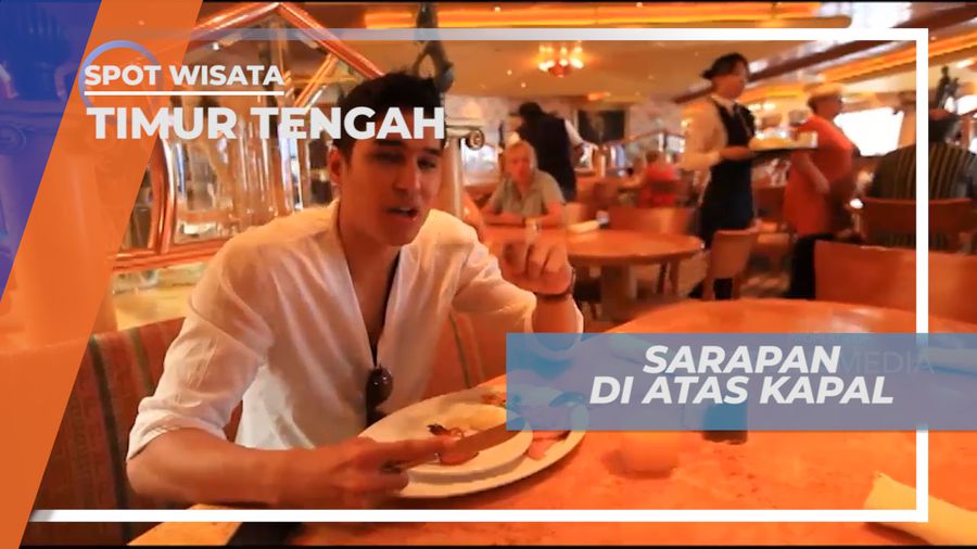 Menikmati Lezatnya Menu Sarapan Pagi di Atas Kapal Pesiar, Timur Tengah