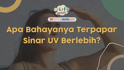 Apa Bahayanya Terpapar Sinar UV Berlebih?