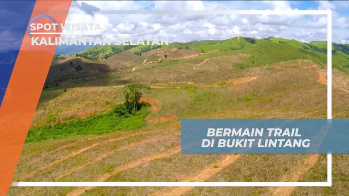 Seru-seruan Tancap Gas Naik Motor Trail di Bukit Lintang, Kalimantan Selatan