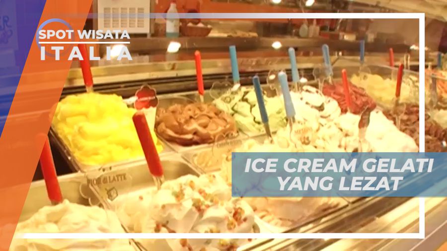Menikmati Manis Legit Gelato, Es Krim Khas Negeri Pizza, Italia