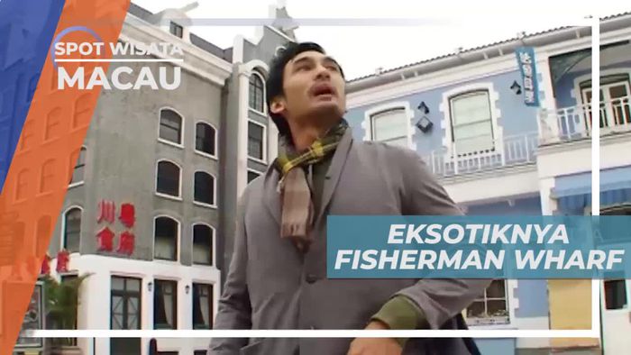 Fisherman Wharf, Taman Rekreasi Pertama di Macau