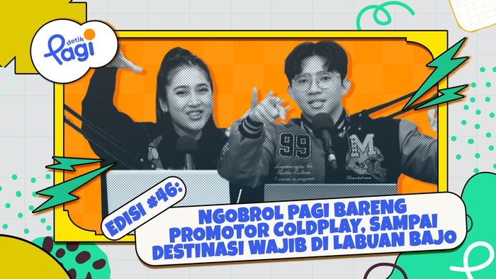 Edisi #46: Ngobrol Pagi Bareng Promotor Coldplay, sampai Destinasi Wajib di Labuan Bajo