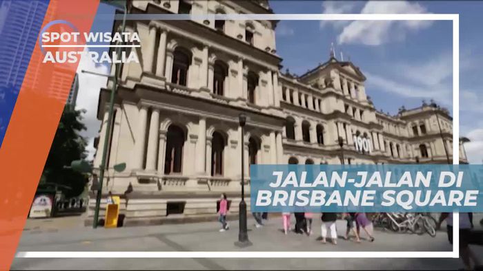 Berkunjung ke Brisbane Square Australia