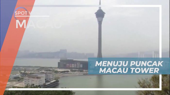 Berkunjung ke Macau Tower Untuk Menguji Adrenalin