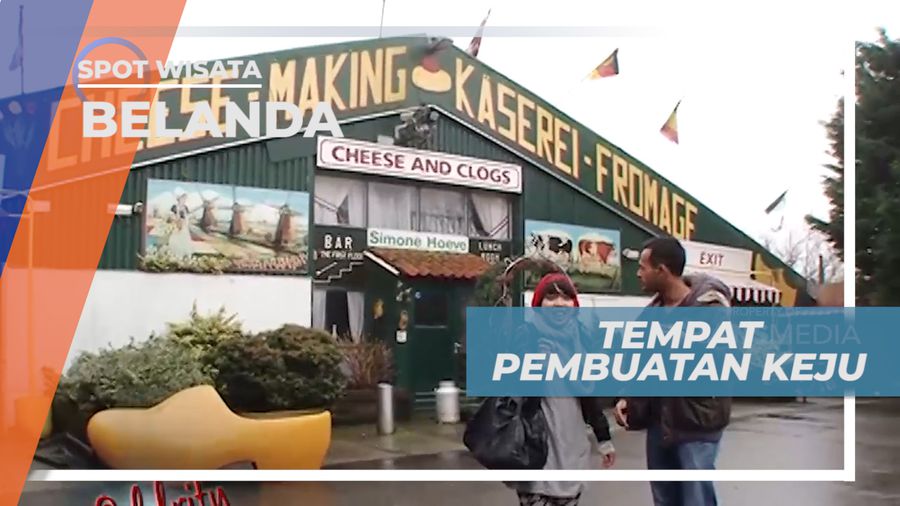 Mengunjungi Tempat Pembuat Keju Khas Negeri Kincir Angin, Belanda