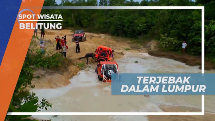 Sensasi Mendebarkan, Terjebak Dalam Kubangan Lumpur, Belitung