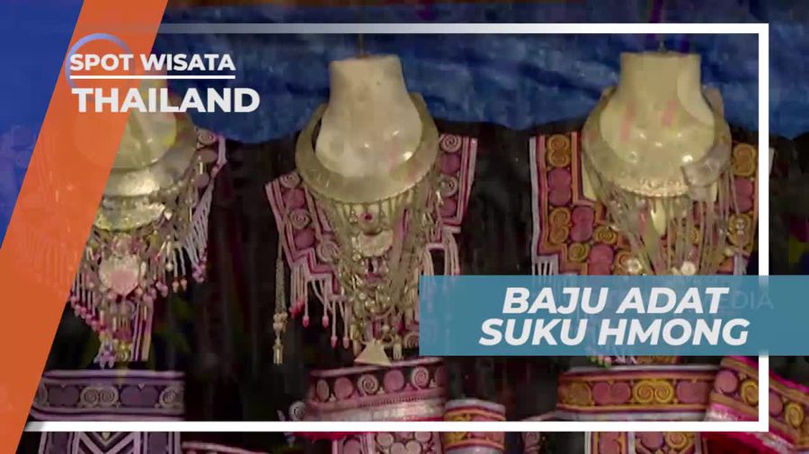 Melihat Baju Adat Suku Hmong di Thailand