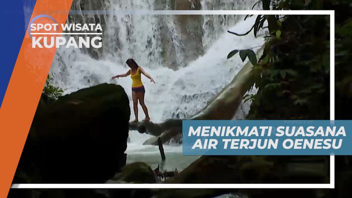 Menikmati Suasana Segar Air Terjun Oenesu Dengan Cara yang Berbeda, Kupang