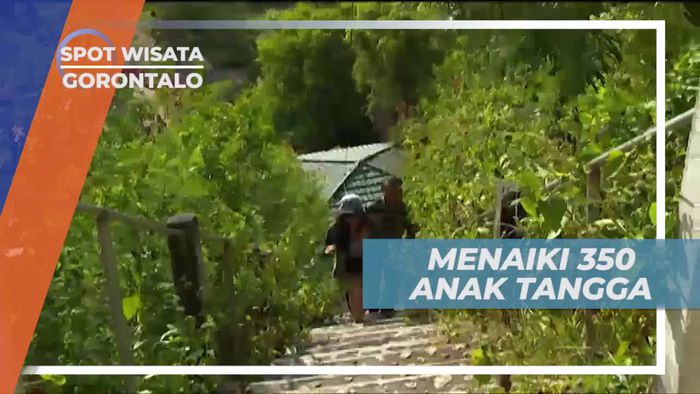 Menaiki 350 Anak Tangga Menuju Benteng Otanaha Gorontalo