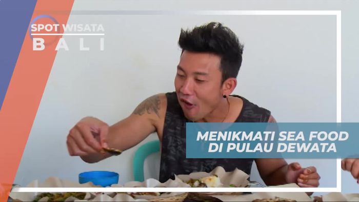 Menikmati Kelezatan Hidangan Laut di Pulau Dewata Bali